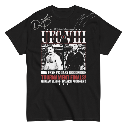 UFC 8 - 30 year anniversary limited edition signed Don Frye Gary Goodridge t shirt